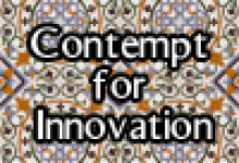 Contempt for Innovation